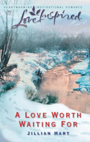 bigCover of the book A Love Worth Waiting For by 
