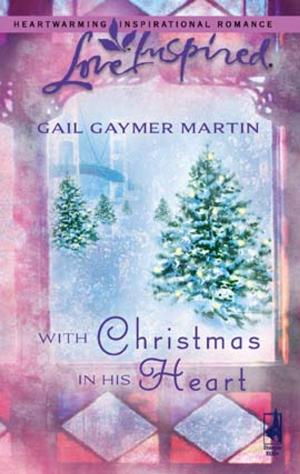 Cover of the book With Christmas in His Heart by Carolyne Aarsen