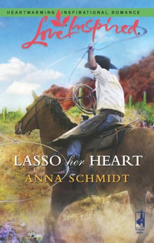 Cover of the book Lasso Her Heart by Betsy St. Amant