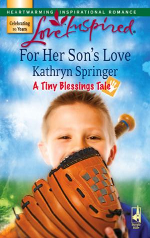 Cover of the book For Her Son's Love by Brenda Minton