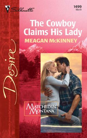 Cover of the book The Cowboy Claims His Lady by Jackie Merritt