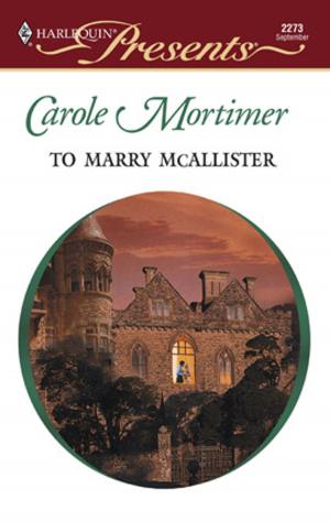 Cover of the book To Marry McAllister by Janice Lynn