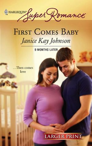 Cover of the book First Comes Baby by Kathleen O'Brien