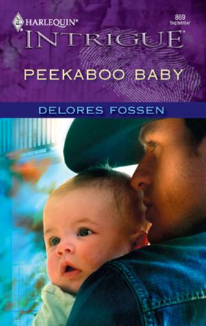 Cover of the book Peekaboo Baby by B.J. Daniels