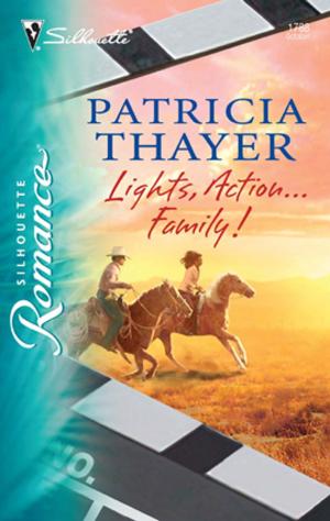 Cover of the book Lights, Action...Family! by Elizabeth Bevarly