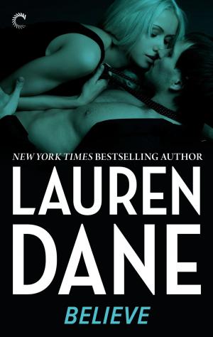Cover of the book Believe by Lauren Dane