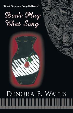 Cover of the book Don't Play That Song by Brian J. Benton