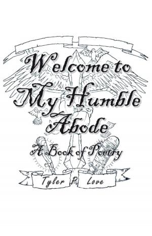 Cover of the book Welcome to My Humble Abode by Caron Rider