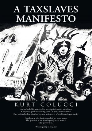 Cover of the book A Taxslaves Manifesto by Kyrai Eya Ann Antares