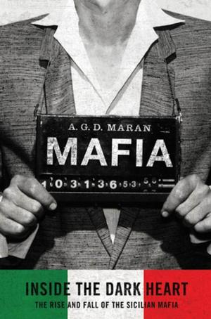 Cover of the book Mafia: Inside the Dark Heart by Stephen Battaglio
