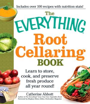 Cover of the book The Everything Root Cellaring Book by Helen Nielsen