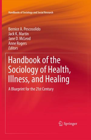 Cover of the book Handbook of the Sociology of Health, Illness, and Healing by Gianpiero Colonna, Antonio D'Angola, Mario Capitelli