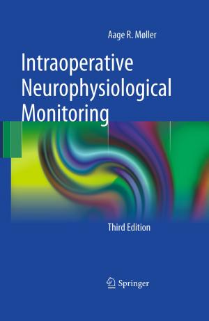 Cover of the book Intraoperative Neurophysiological Monitoring by Mary C. Sengstock, Arifa Javed, Sonya Berkeley, Brenda Marshall
