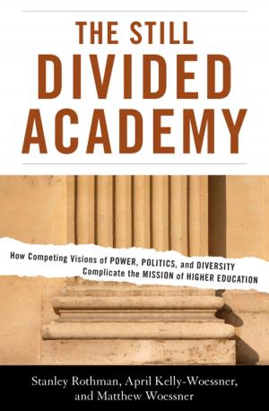Cover of the book The Still Divided Academy by Donald Dewey