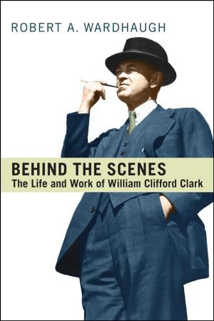 Cover of the book Behind the Scenes by Mark Celinscak