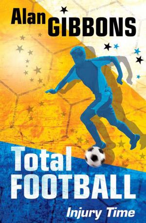 Cover of the book Total Football: Injury Time by Victoria Parker