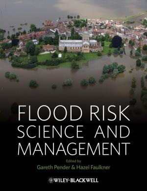 Cover of the book Flood Risk Science and Management by Walter G. Robillard, Donald A. Wilson, Curtis M. Brown, Winfield Eldridge