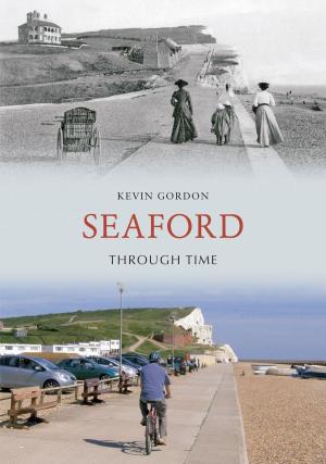 bigCover of the book Seaford Through Time by 