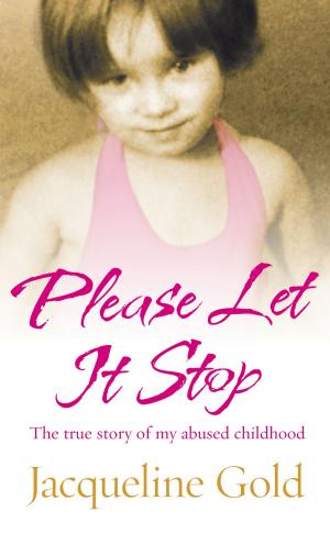 Cover of the book Please Let It Stop by Jo Scarratt-Jones
