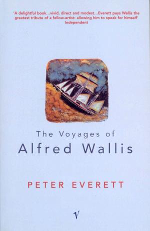 Cover of the book The Voyages Of Alfred Wallis by Arthur Conan Doyle, Edgar Allan Poe