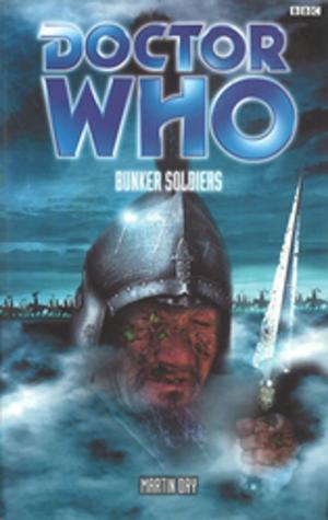 Cover of the book Doctor Who - Bunker Soldiers by M.P. Adams