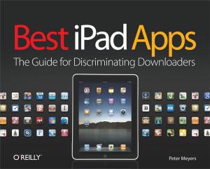 Cover of the book Best iPad Apps by Jonathan Gray, Lucy Chambers, Liliana Bounegru