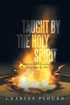Cover of the book Taught by the Holy Spirit by Cheryl H. White Ph.D.
