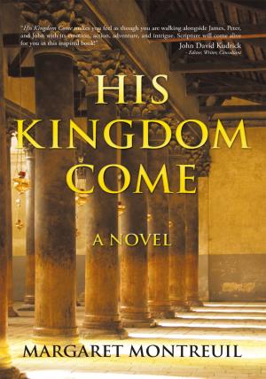 Cover of the book His Kingdom Come by Titania M. Lindfors, Laura J. Adams