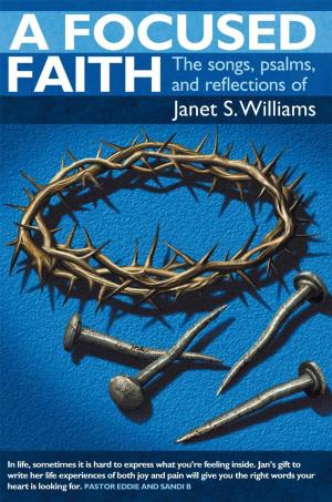 Cover of the book A Focused Faith by Jameelah N. Barnett
