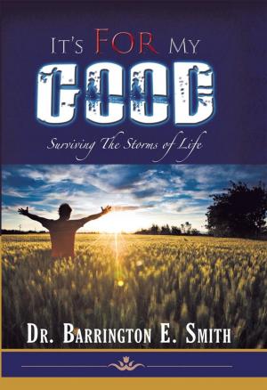 Cover of the book It's for My Good by Maurice J. Robinson