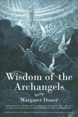 Cover of the book Wisdom of the Archangels by Bob Drury, Charles J. Hynes