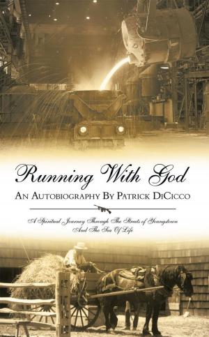 Cover of the book Running with God an Autobiography by Patrick Dicicco by Elain Myrie-Richards M.D.