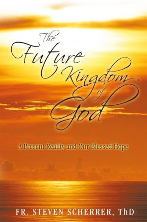 Cover of the book The Future Kingdom of God by Richard B. Hayman