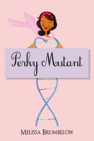 Cover of the book Perky Mutant by Paul Jazzy