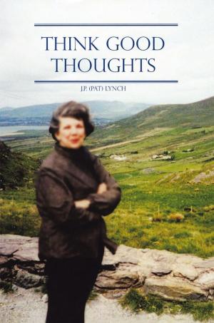 Book cover of Think Good Thoughts