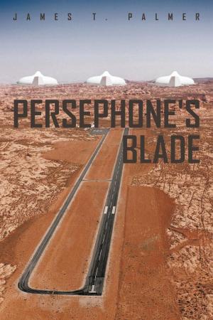 Cover of the book Persephone's Blade by Cortez Law III