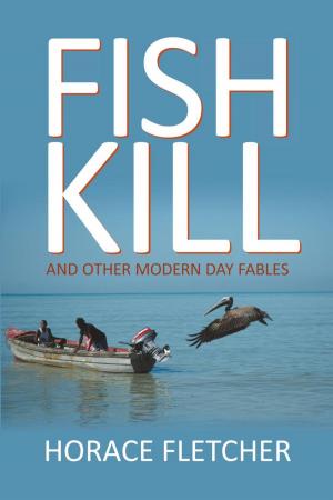 Cover of the book Fish Kill and Other Modern Day Fables by Michael Rivera-Garcia