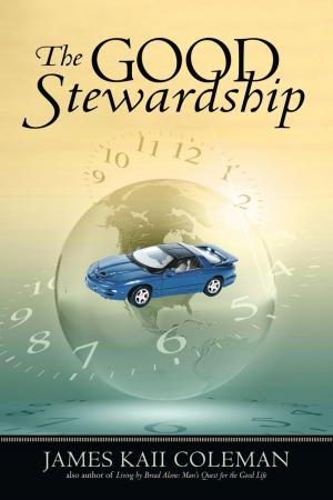 Cover of the book The Good Stewardship by Melinda Eitzen JD, Scott Clarke CFP, Vicki James MS LPC LMFT