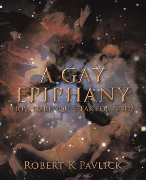 Cover of the book A Gay Epiphany by Kathryn Jewel
