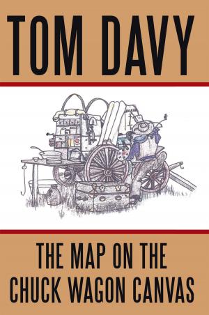 Cover of the book The Map on the Chuck Wagon Canvas by Kevin M. Gardner