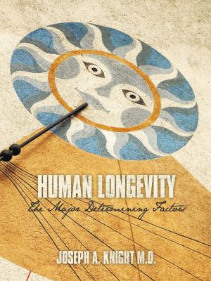 Cover of the book Human Longevity: the Major Determining Factors by George T. Graham, Jr., 