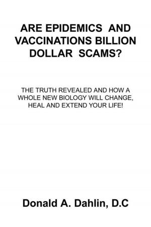 Book cover of Are Epidemics and Vaccinations Billion Dollar Scams?