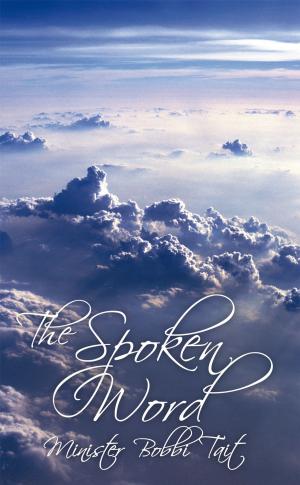 Cover of the book The Spoken Word by John E. Dough