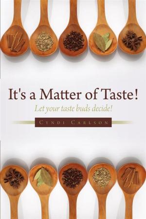 Cover of the book It's a Matter of Taste! by c jh griffin