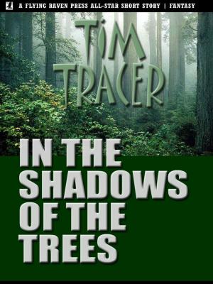 Cover of the book In the Shadows of the Trees by Sabrina Vance
