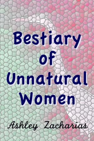 Book cover of A Bestiary of Unnatural Women
