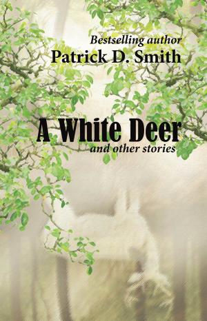 Cover of the book A White Deer And Other Stories by Andrew Kuhn, Leisha Douglas