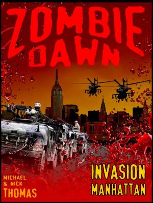 Book cover of Invasion Manhattan (Zombie Dawn Stories)