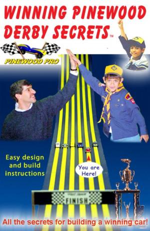 Cover of the book Winning Pinewood Derby Secrets by Bruce Press