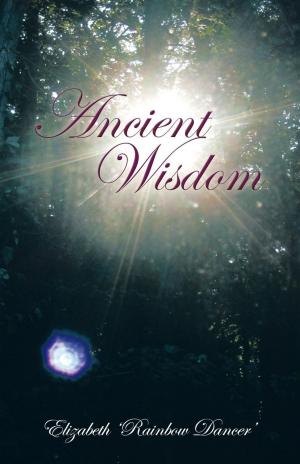 Cover of the book Ancient Wisdom by Joshua Alexander